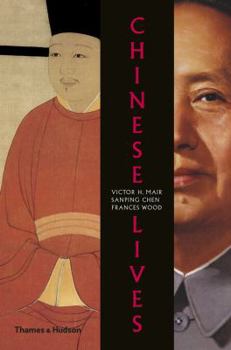 Hardcover Chinese Lives: The People Who Made a Civilization Book