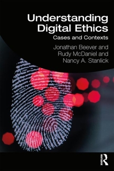 Paperback Understanding Digital Ethics: Cases and Contexts Book