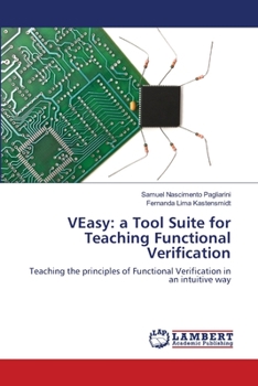 Paperback VEasy: a Tool Suite for Teaching Functional Verification Book