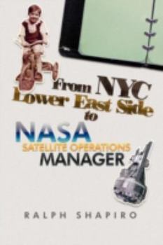 Paperback From NYC Lower East Side to NASA Satellite Operations Manager Book