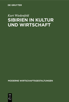 Hardcover Sibirien in Kultur Und Wirtschaft [German] Book