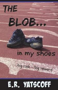 Paperback The Blob...In My Shoes Book