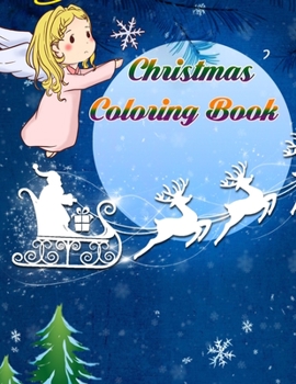 Christmas coloring book: An Adult Coloring Book with Fun, Easy, and Relaxing Designs Paperback