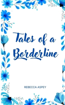 Paperback Tales of a Borderline Book