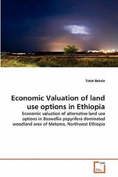 Paperback Economic Valuation of land use options in Ethiopia Book