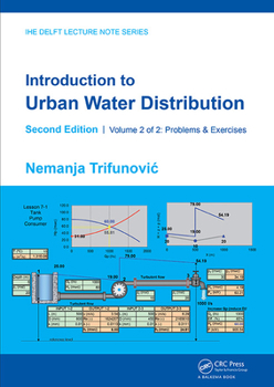 Paperback Introduction to Urban Water Distribution, Second Edition: Problems & Exercises Book