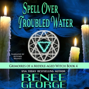 Spell Over Troubled Water: A Paranormal Women's Fiction Novel
