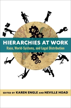 Hardcover Hierarchies at Work: Race, World-Systems, and Legal Distribution Book