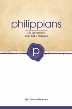 Paperback Philippians: A 90-Day Devotional on the Book of Philippians Book