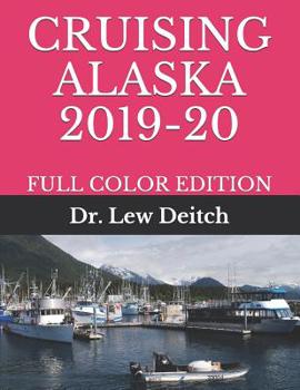 Paperback Cruising Alaska 2019-20: Full Color Edition Book
