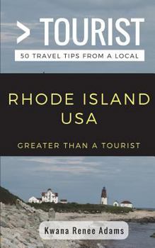 Paperback Greater Than a Tourist- Rhode Island USA: 50 Travel Tips from a Local Book