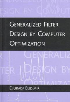 Hardcover Generalized Filter Design by Computer Optimization Book