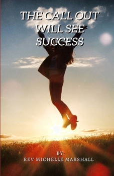 Paperback The Call Out Will See Success Book