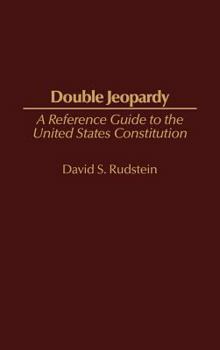 Hardcover Double Jeopardy: A Reference Guide to the United States Constitution Book