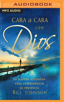MP3 CD Cara a Cara Con Dios (Narración En Castellano): La Máxima Búsqueda Para Experimentar Su Presencia [Spanish] Book