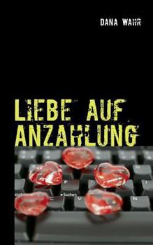 Paperback Liebe auf Anzahlung: Vorschussbetrug und Internet-Scam [German] Book