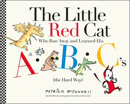 Hardcover The Little Red Cat Who Ran Away and Learned His Abc's (the Hard Way) Book