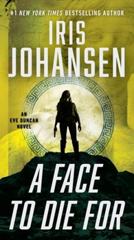 A Face to Die For - Book #28 of the Eve Duncan