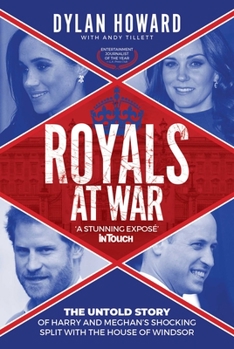 Hardcover Royals at War: The Untold Story of Harry and Meghan's Shocking Split with the House of Windsor Book