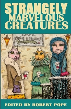 Paperback Strangely Marvelous Creatures Book
