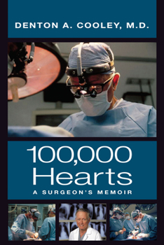 100,000 Hearts: A Surgeon's Memoir - Book  of the Focus on American History