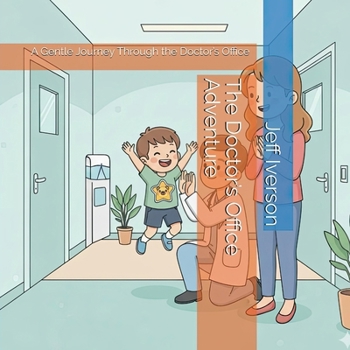 The Doctor's Office Adventure: A Gentle Journey Through the Doctor's Office