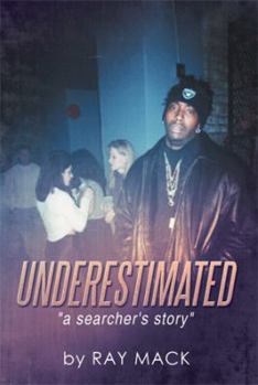 Hardcover Underestimated: A Searcher's Story Book