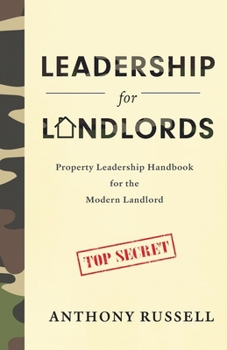 Paperback Leadership for Landlords: Property Leadership Handbook for the Modern Landlord Book