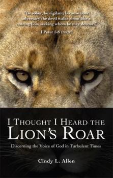 Perfect Paperback I Thought I Heard the Lion's Roar Book