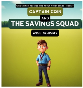 Hardcover Captain Coin and the Savings Squad Book