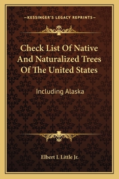 Paperback Check List Of Native And Naturalized Trees Of The United States: Including Alaska Book