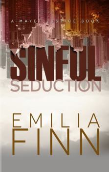Sinful Seduction (A Mayet Justice Book)