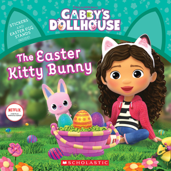 Paperback The Easter Kitty Bunny (Gabby's Dollhouse Storybook) Book