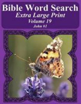 Bible Word Search Extra Large Print Volume 19 : John #1