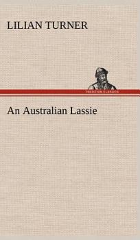 An Australian Lassie - Book #1 of the An Australian Lassie