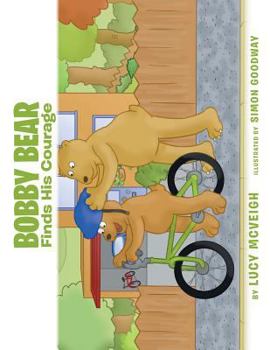 Paperback Bobby Bear Finds His Courage Book