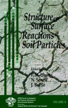 Hardcover Structure and Surface Reactions of Soil Particles Book