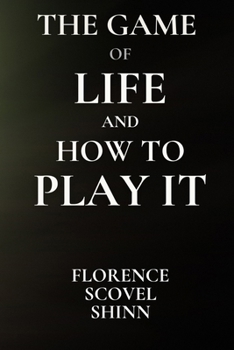 Paperback The Game of Life and How to Play It Book