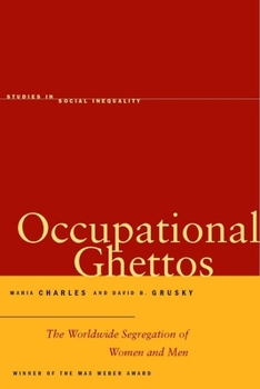 Paperback Occupational Ghettos: The Worldwide Segregation of Women and Men Book