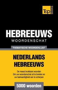Paperback Thematische woordenschat Nederlands-Hebreeuws - 5000 woorden [Dutch] Book
