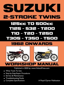 Paperback SUZUKI 2-STROKE TWINS 125cc TO 500cc - 1962 ONWARDS - WORKSHOP MANUAL Book