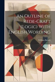 Paperback An Outline of Rede-Craft (Logic) With English Wording Book