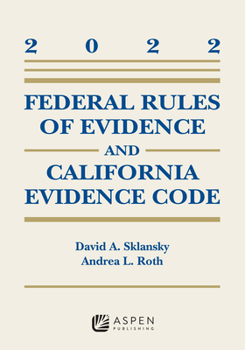 Paperback Federal Rules of Evidence and California Evidence Code: 2022 Case Supplement Book