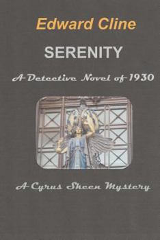 Paperback Serenity, a Detective Novel of 1930: A Cyrus Skeen Mystery Book