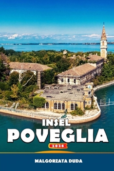 Paperback Insel Poveglia 2026: Die verwunschene Insel Venedig: Von Pestgruben zum Protest [German] Book