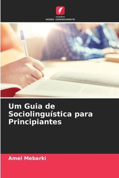 Paperback Um Guia de Sociolinguística para Principiantes [Portuguese] Book