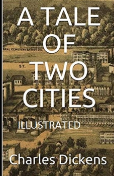 Paperback A Tale of Two Cities Illustrated Book