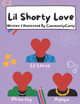 Paperback Lil Shorty Love Written & Illustrated by Community Corey Book