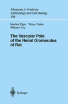 Paperback The Vascular Pole of the Renal Glomerulus of Rat Book