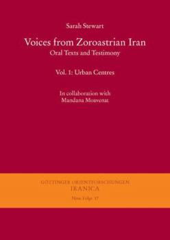 Paperback Voices from Zoroastrian Iran: Oral Texts and Testimony. Vol. 1: Urban Centres Book